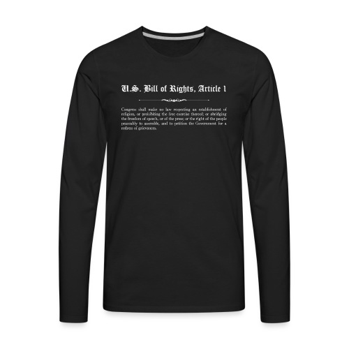 U.S. Bill of Rights - Article 1 - Men's Premium Long Sleeve T-Shirt