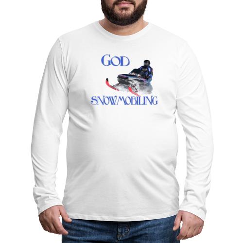 God Snowmobiling - Men's Premium Long Sleeve T-Shirt
