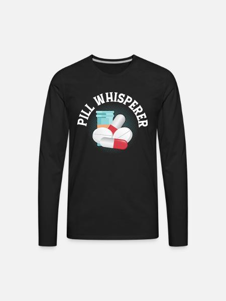 Pill Whisperer Pharmacist Pharmacy - Men's Premium Long Sleeve T-Shirt - black