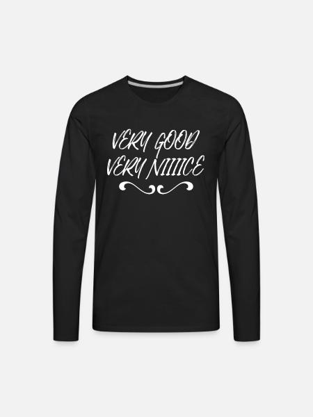 Very good very nice - Men's Premium Long Sleeve T-Shirt - black