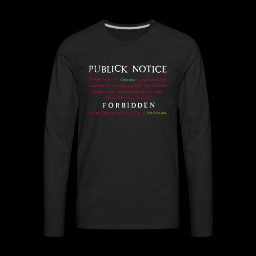 Boston Christmas Ban Notice 1659 - Men's Premium Long Sleeve T-Shirt