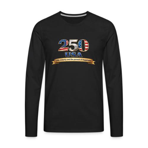 250 USA Liberty Banner - Men's Premium Long Sleeve T-Shirt