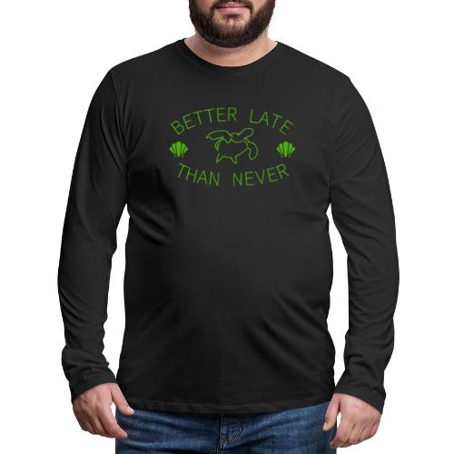 Better Late Than Never | Minimal Green Turtle - Men's Premium Long Sleeve T-Shirt