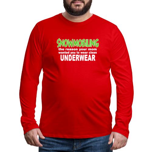 Snowmobiling Underwear - Men's Premium Long Sleeve T-Shirt