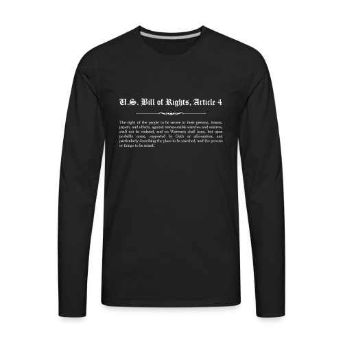 U.S. Bill of Rights - Article 4 - Men's Premium Long Sleeve T-Shirt