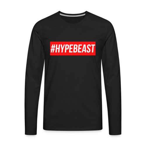 #Hypebeast - Men's Premium Long Sleeve T-Shirt