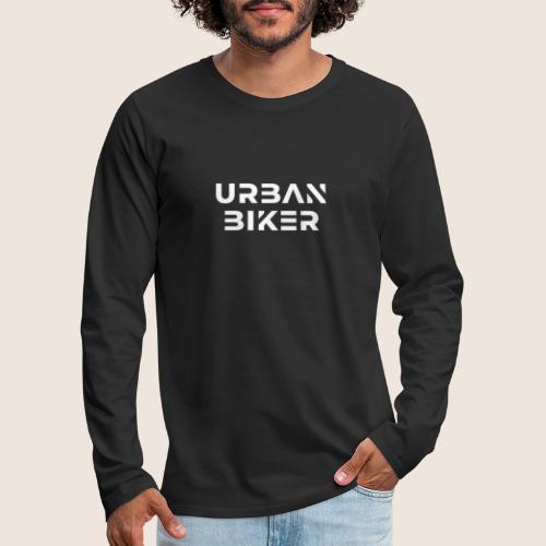 Urban Biker White - Men's Premium Long Sleeve T-Shirt