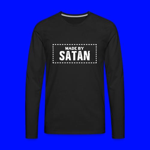 Made by SATAN - Men's Premium Long Sleeve T-Shirt