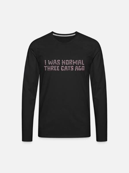 I Was Normal - Men's Premium Long Sleeve T-Shirt - black