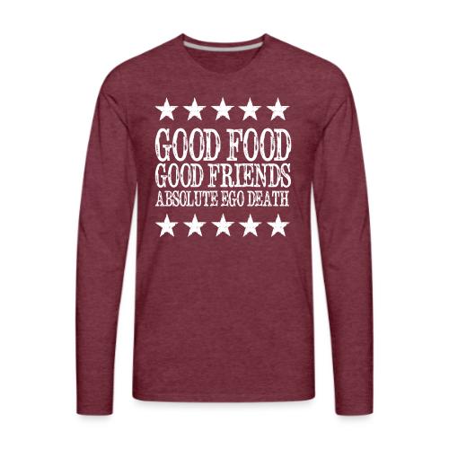 Good Food, Good Friends - Men's Premium Long Sleeve T-Shirt