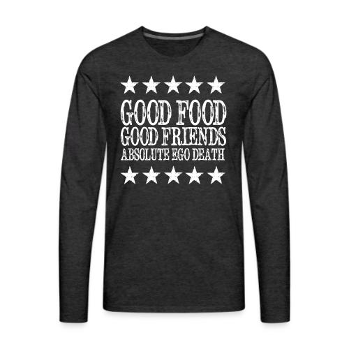 Good Food, Good Friends - Men's Premium Long Sleeve T-Shirt