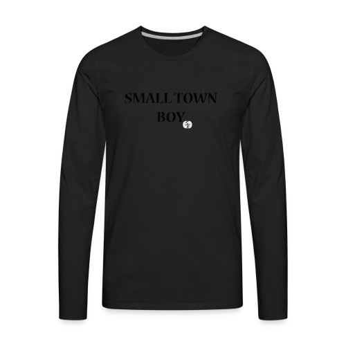 SMALL TOWN BOY - Men's Premium Long Sleeve T-Shirt