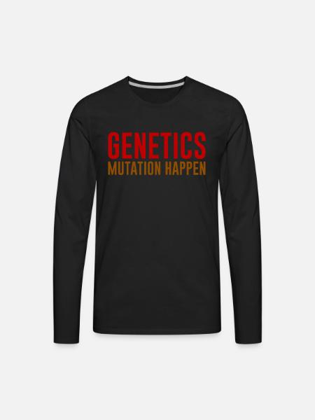 Genetics Mutation Happen - Men's Premium Long Sleeve T-Shirt - black
