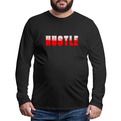 HUSTLE Bold Red Motivational Typography Design - Men's Premium Long Sleeve T-Shirt