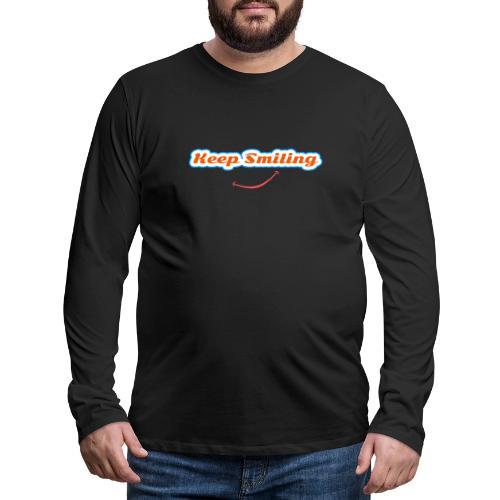 Keep Smiling Positive Vibes Graphic - Men's Premium Long Sleeve T-Shirt