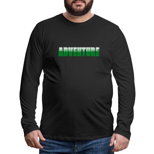 Adventure Typography Design for Apparel - Men's Premium Long Sleeve T-Shirt