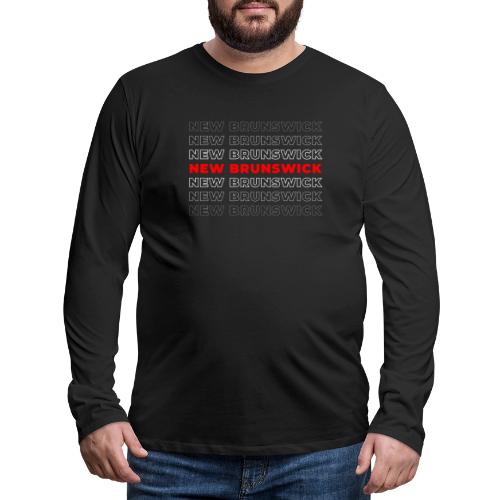New Brunswick Style - Men's Premium Long Sleeve T-Shirt