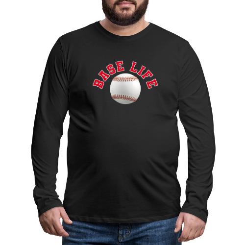 Baseball: Base Life Vibes - Men's Premium Long Sleeve T-Shirt