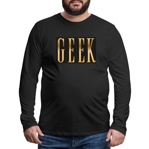 Proudly Geek - Men's Premium Long Sleeve T-Shirt