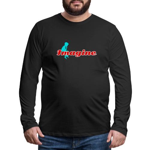 Imagine – Inspire Creativity & Dreams - Men's Premium Long Sleeve T-Shirt