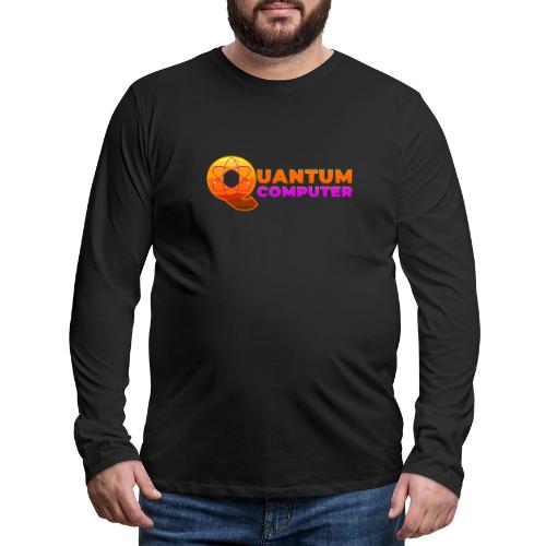 Quantum computer: Quantum Logic Unleashed - Men's Premium Long Sleeve T-Shirt
