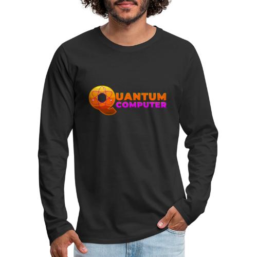 Quantum computer: Quantum Logic Unleashed - Men's Premium Long Sleeve T-Shirt