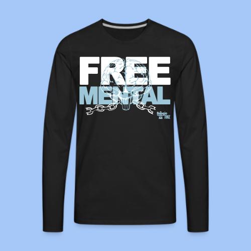 FREE MENTAL - Men's Premium Long Sleeve T-Shirt