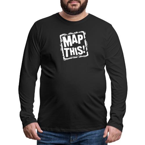MapThis! White Stamp Logo - Men's Premium Long Sleeve T-Shirt
