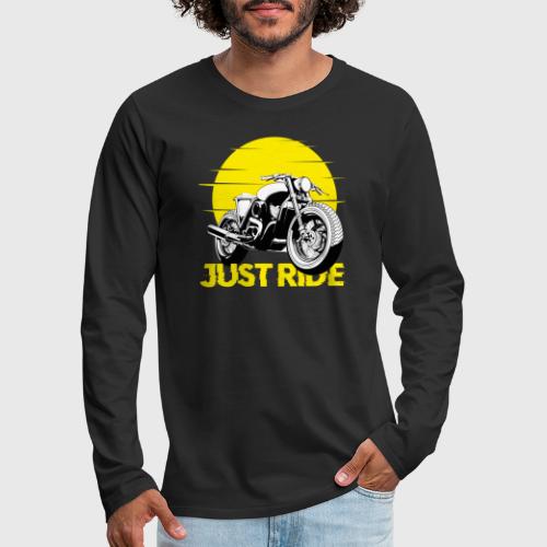 Just Ride Old Vintage Motorcycle Motorbike - Men's Premium Long Sleeve T-Shirt