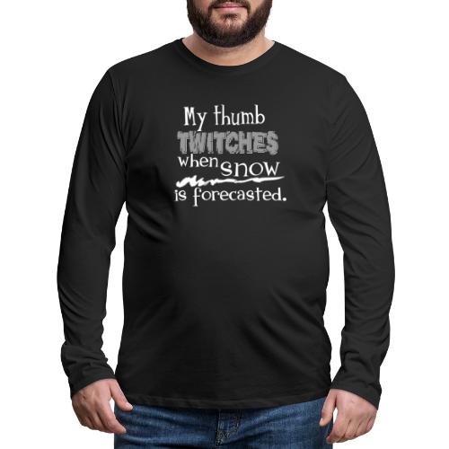 Thumb Twitches - Men's Premium Long Sleeve T-Shirt