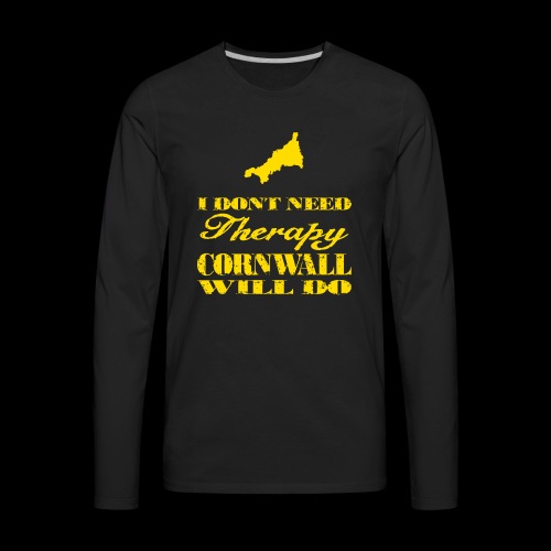 Don't need therapy/Cornwall - Men's Premium Long Sleeve T-Shirt