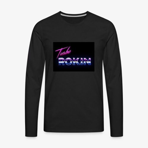 Turbo Rokin - Men's Premium Long Sleeve T-Shirt