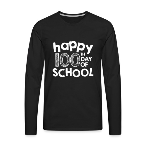 Happy 100th Day of School Chalk Teacher Shirts - Men's Premium Long Sleeve T-Shirt