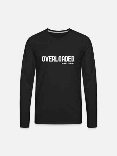 OVERLOADED - Men's Premium Long Sleeve T-Shirt - black