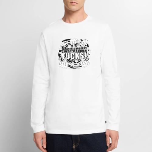 Not enough fucks given! - Men's Premium Long Sleeve T-Shirt