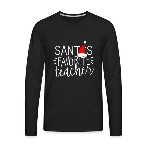 Santa's Favorite Teacher Christmas Teacher T-Shirt - Men's Premium Long Sleeve T-Shirt