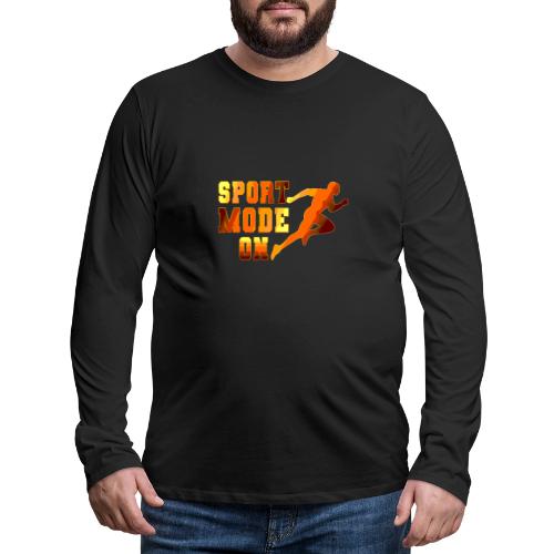 Sport Mode On - Men's Premium Long Sleeve T-Shirt