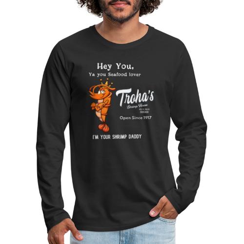 Shrimp Daddy T - Men's Premium Long Sleeve T-Shirt