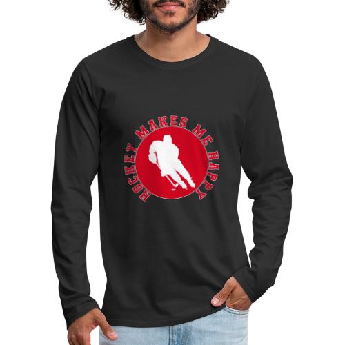 Hockey Makes Me Happy – Ice Hockey Fan Emblem - Men's Premium Long Sleeve T-Shirt