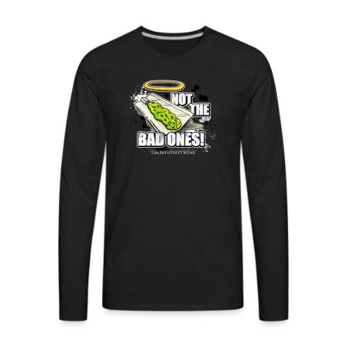 not the bad ones - Men's Premium Long Sleeve T-Shirt