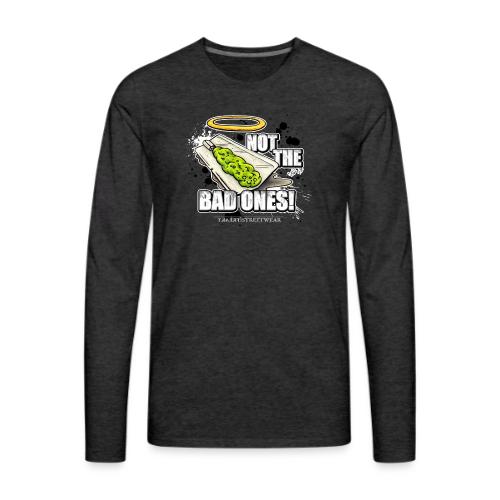 not the bad ones - Men's Premium Long Sleeve T-Shirt
