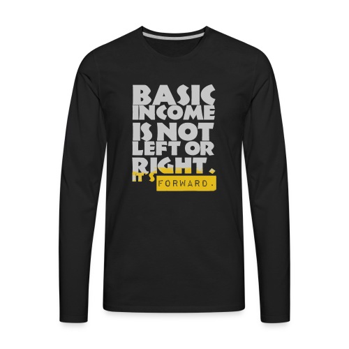 UBI is not Left or Right - Men's Premium Long Sleeve T-Shirt