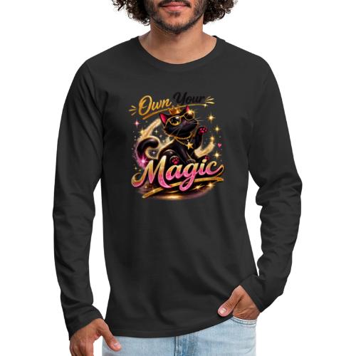 Own Your Magic – Glam Black Cat - Men's Premium Long Sleeve T-Shirt