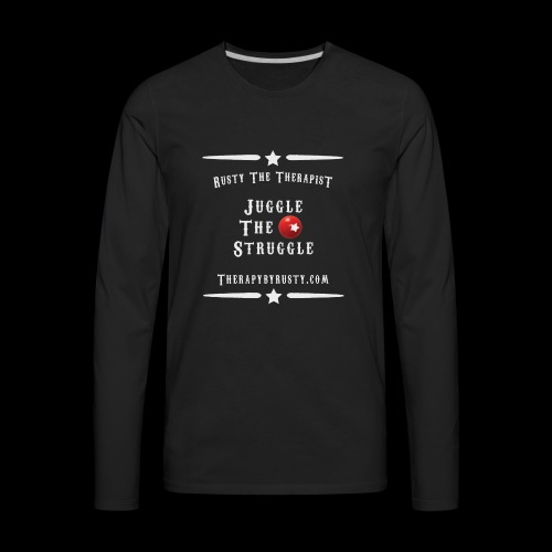 Juggle The Struggle Grey Type - Men's Premium Long Sleeve T-Shirt