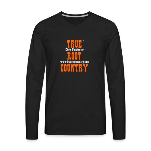 True Root Country - Men's Premium Long Sleeve T-Shirt