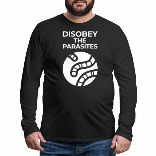 Disobey them - Men's Premium Long Sleeve T-Shirt