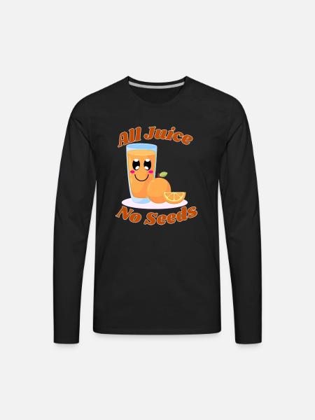 All juice no seeds - Men's Premium Long Sleeve T-Shirt - black