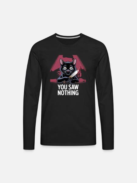 You Saw Nothing - Men's Premium Long Sleeve T-Shirt - black