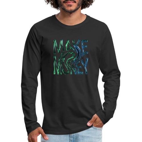Make Money Neon 3D - Men's Premium Long Sleeve T-Shirt