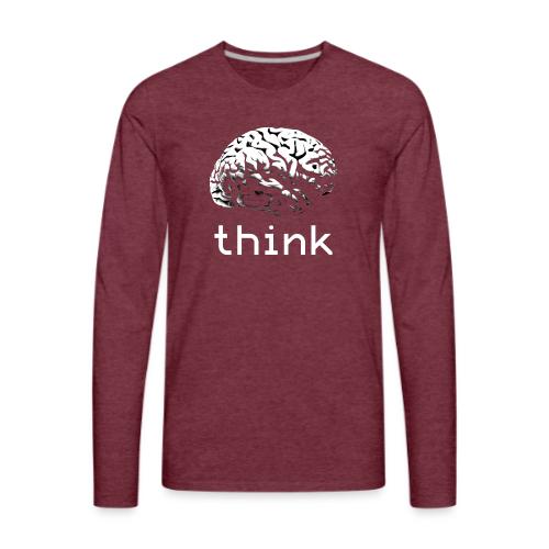 Think - Men's Premium Long Sleeve T-Shirt